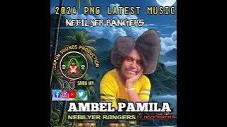 Download lagu NEBILYER RANGERS (AMBEL PAMILA) FT HEZII MAHN & SAIKO 2024 PNG MUSIC.🎹🇵🇬 LAPUN SOUNDS PRODUCTION.