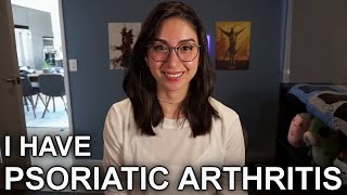 I Have Psoriatic Arthritis