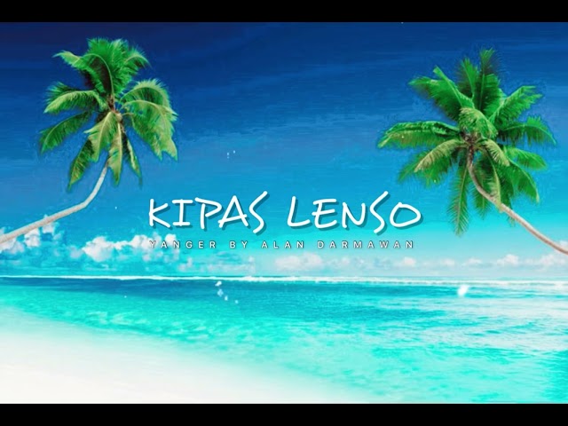 Kipas Lenso (Yanger) By. Alan Darmawan class=