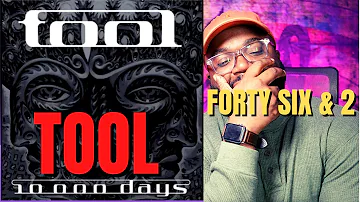 My First Time Hearing Tool Forty Six & 2 (Reaction!!)