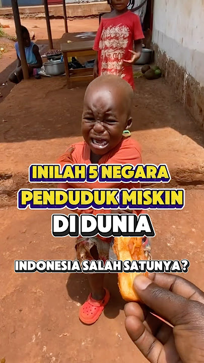 Indonesia Salah Satunya?? Inilah 5 Negara dengan Penduduk Miskin di Dunia. #indonesia #faktamenarik