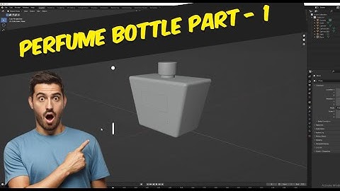 Perfume Bottle Part 1: Creating Stunning 3D Models in Blender