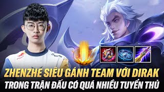 Zhenzhe Cầm Dirak Gánh Team Cực Mạnh Trong Trận Đấu Có Rất Nhiều Tuyển Thủ Trên Rank Thách Đấu Đài