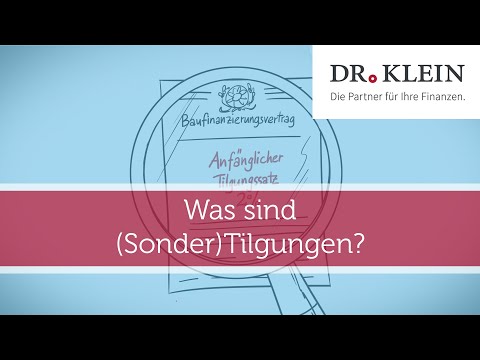 Tilgung und Sondertilgung – was ist das? / Dr. Klein Videolexikon
