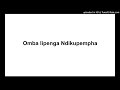 Omba Lipenga Ndikupempha 
