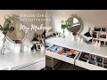 Organizing My Makeup Collection