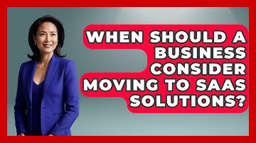 When Should a Business Consider Moving to SaaS Solutions? | The SaaS Pros Breakdown News