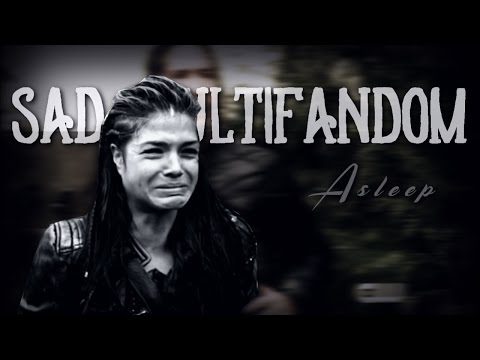 asleep | sad multifandom