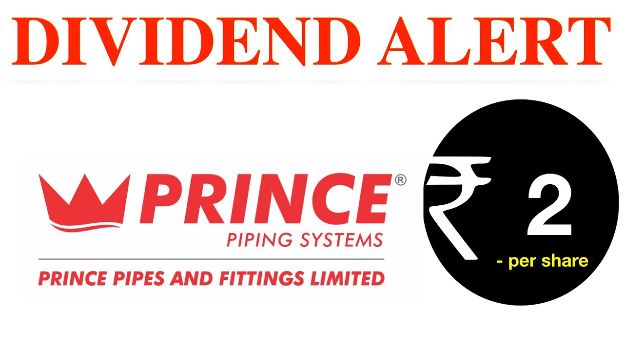 Prince Pipes and Fittings Dividend 2022 Alert  