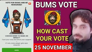 HOW CAST VOTE IN BUMS 25 NOVEMBER | BUMS VOTE CAST TASK IN PAWS TODAY | BUMS VOTE CAST | BUMS screenshot 4