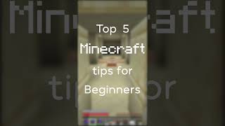 Top 5 Minecraft Tips For Beginners! (Subscribe For More) - Send This To Your Noob Friends