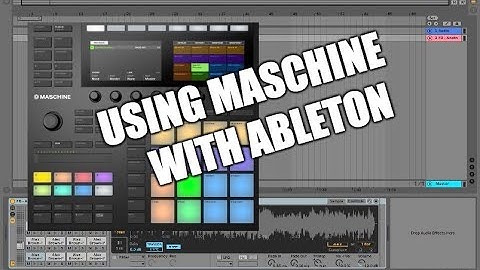 How I Use Maschine w/ Ableton - (Integration, Workflow, Sample Chopping, Latency, etc..)