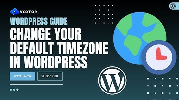 How to Change the Time Zone in WordPress - Step-by-Step Guide