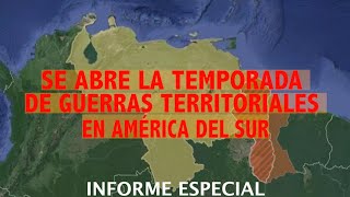 SE ABRE LA TEMPORADA DE GUERRAS TERRITORIALES EN AMÉRICA DEL SUR