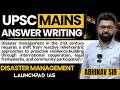 UPSC Mains Answer Writing Practice | Disaster Management | 9700796000|Abhinav Sir|Best UPSC Coaching