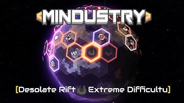 MINDUSTRY V8 BETA: Desolate Rift /// Extreme Difficulty