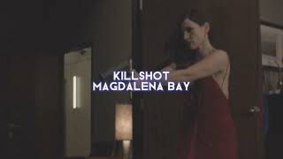 Killshot Magdalena Bay Edit Audio
