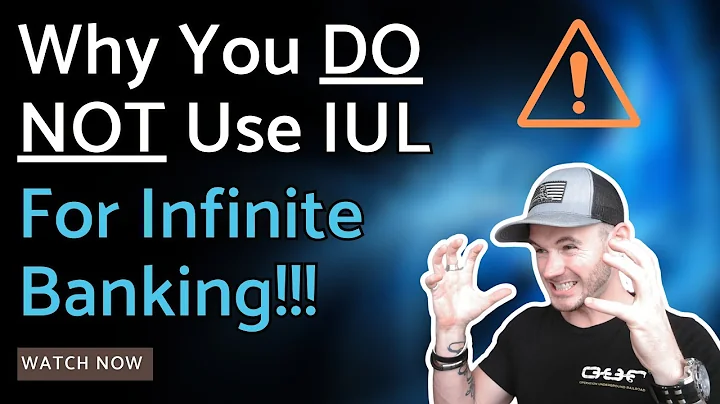 ➡️ Why You Don't Use IUL For The Infinite Banking Concept