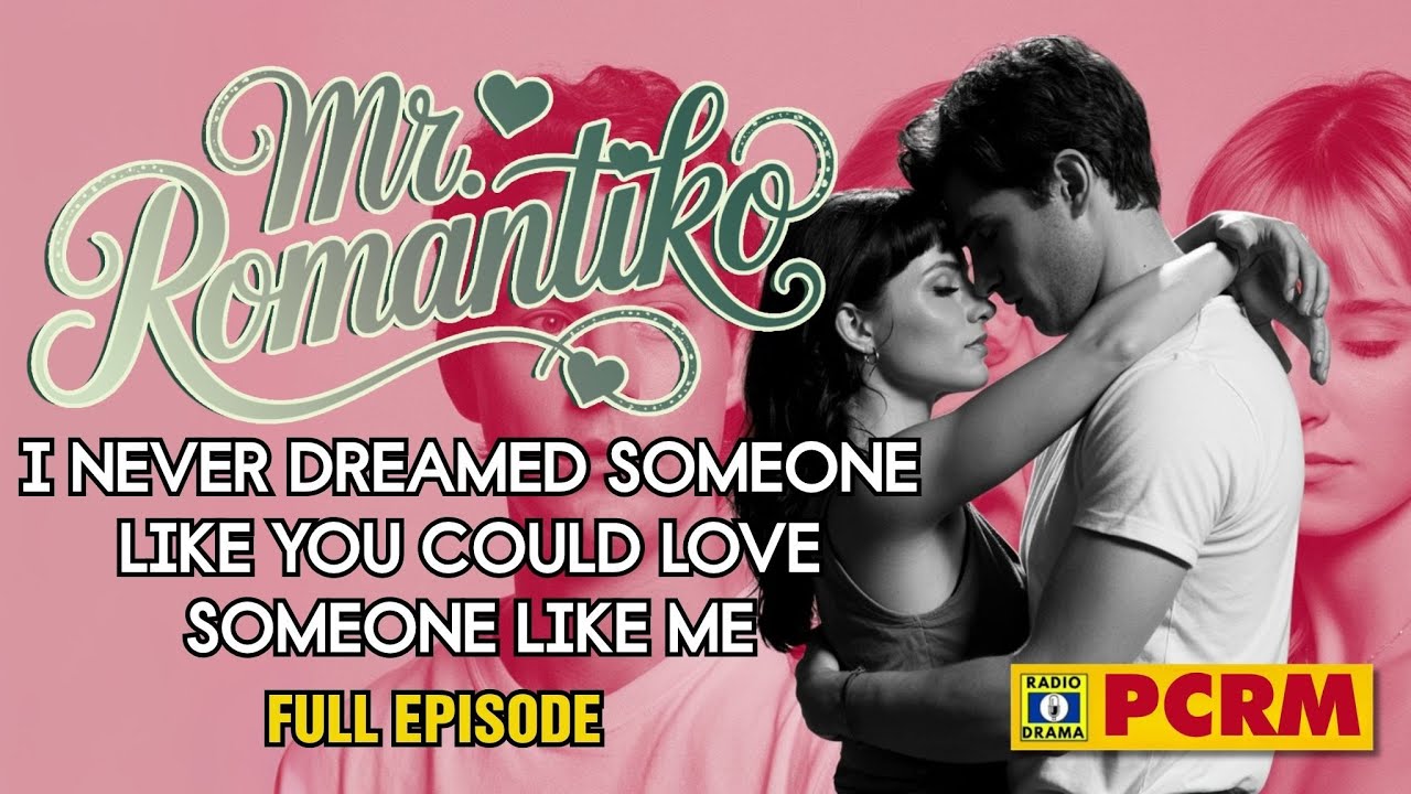 Mr. Romantiko Full Episode | Tagalog Love Stories Drama 2025 | Pinoy Classic Romance