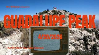 Reaching the Top of Texas! Guadalupe Peak