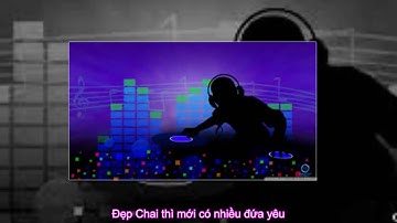 N● Đẹp trai thì mới có nhiều đứa yêu intro remix 2015 HOT clip vui hay 2016 giải trí