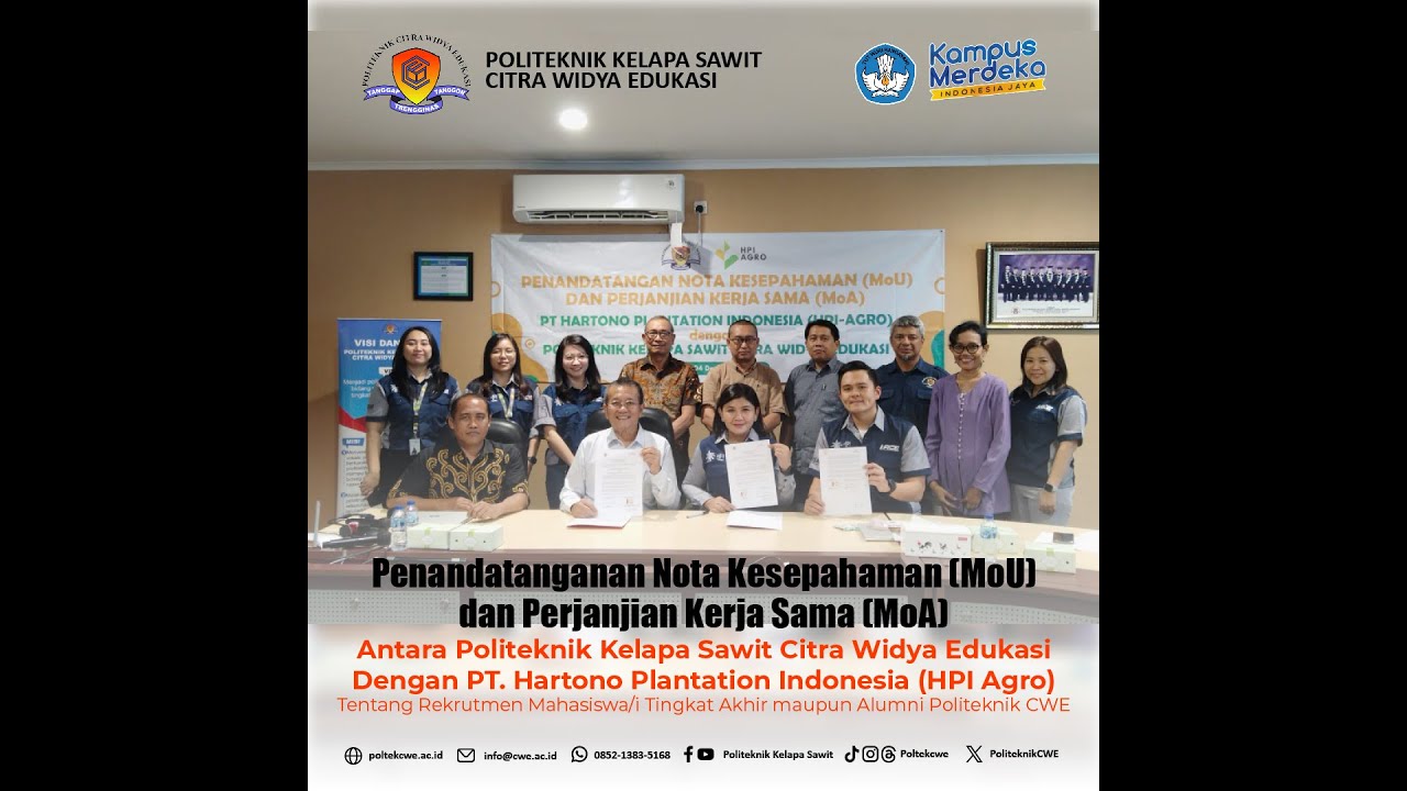 Penandatanganan MOU & MOA Antara Politeknik Kelapa Sawit Citra Widya Edukasi dengan PT. HPI Agro