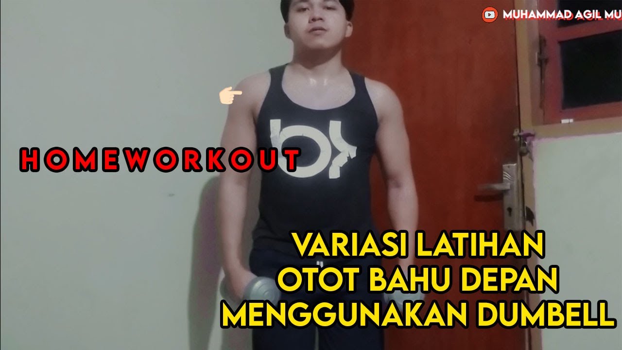 VARIASI LATIHAN OTOT BAHU DEPAN MENGGUNAKAN DUMBELL || HOMEWORKOUT