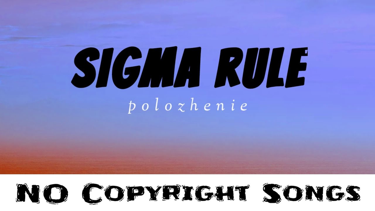 Polozhenie - Sigma Rule | NoCopyrightSongs | no copyright status songs | English remix song