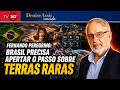 Denise Assis convida - Fernando Peregrino: Brasil precisa apertar o passo sobre terras raras 26/0...