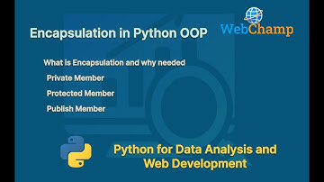 Python 18: Mastering Encapsulation (Private Protected Public Member and methods) in Python