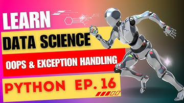 Exception handling & Object Oriented Programming System | Data Science Ep - 16 #datascience #python