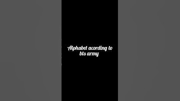 Alphabet according to bts army ll some survive alphabet in part 2