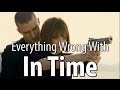 Everything Wrong With In Time In 16 Minutes Or Less