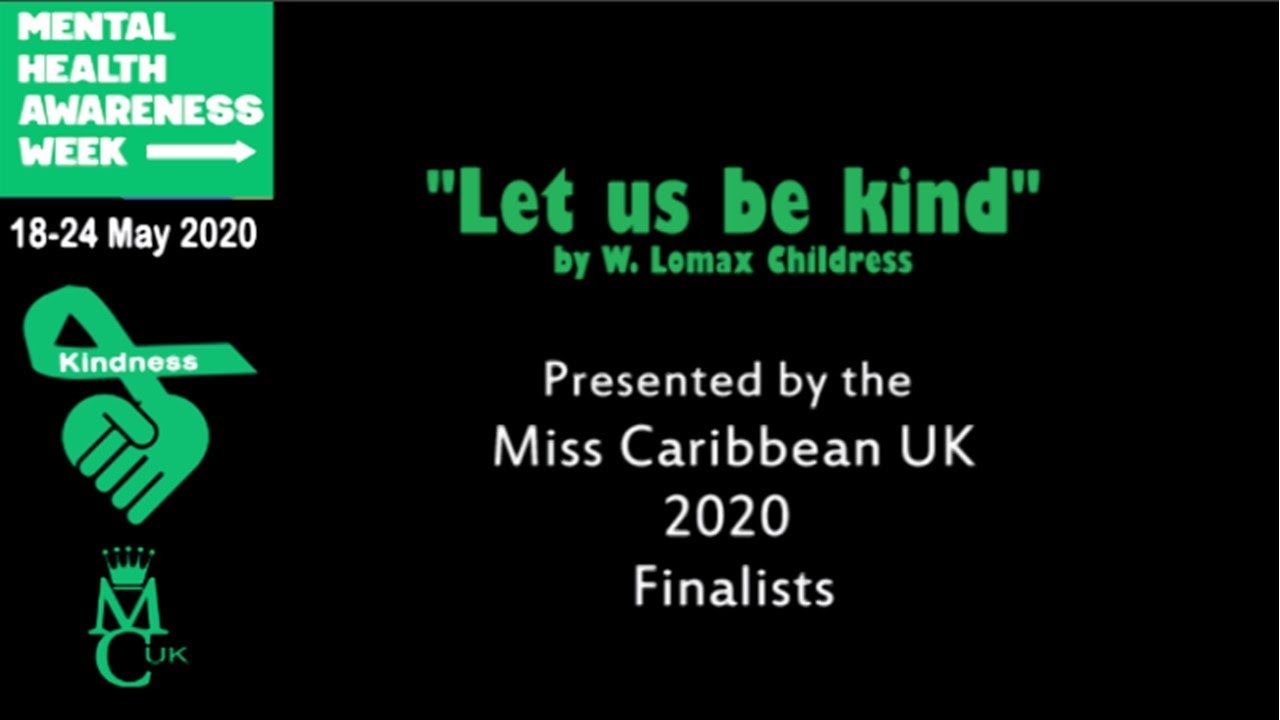 "Let Us Be Kind" MCUK 2020 Finalists recite a poem for Mental Health Awareness Week