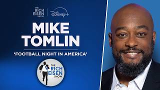 NBC s Mike Tomlin Talks Life After Coaching Steelers Super Bowl Hopes More Rich Eisen Show