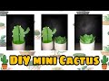 DIY Mini Cactus ll Cara Membuat Kaktus dari Kertas &quot;Super Mudah&quot;