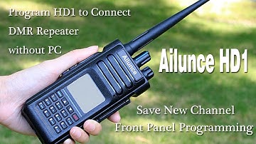 Ailunce HD1: Program HD1 to Connect DMR repeater without PC