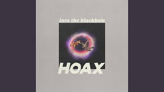 Video thumbnail of "HOAX - into the blackhole"