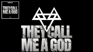 NEFFEX - They Call Me A God 🗿 (Lyrics) No.161