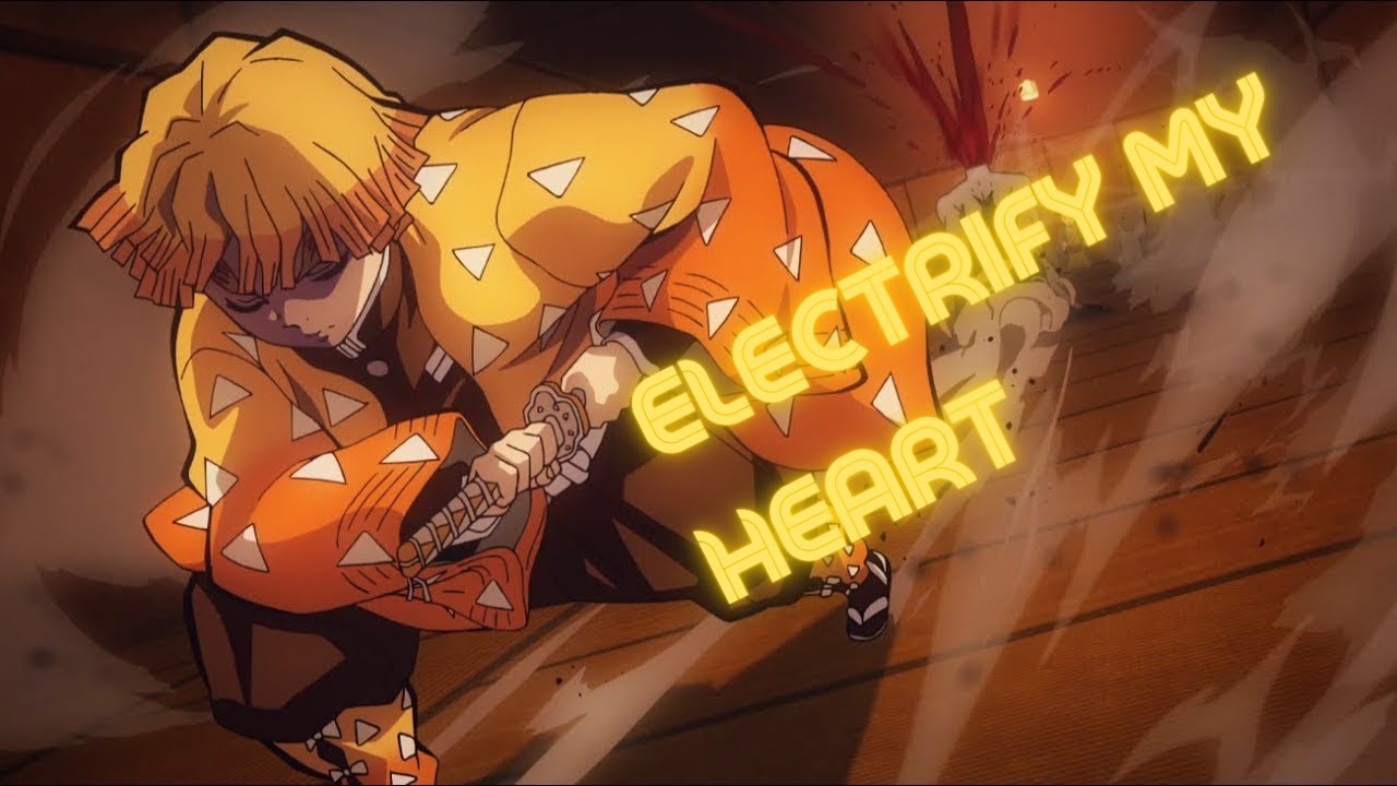 Electrify my heart ⚡(Zenitsu AMV) - YouTube