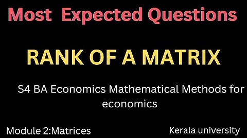 Rank of a matrix|s4 BA Economics Mathematical Methods for economics|Important question