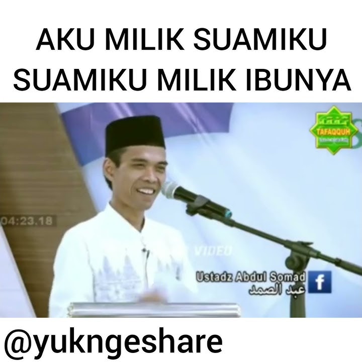 Aku Milik Suamiku, Suamiku Milik Ibunya, Ceramah Singkat Ustadz Abdul Somad, Lc, MA