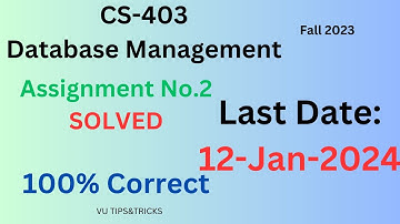 CS-403 Assignment 2 Solution Fall 2023 | 100% CORRECT | #cs403 |12-Jan-2024| CS-403 ASSIGNMENT 2