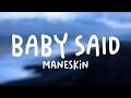 BABY SAID Måneskin With Lyric 