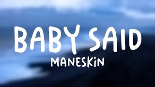 BABY SAID - Måneskin [With Lyric] 💨