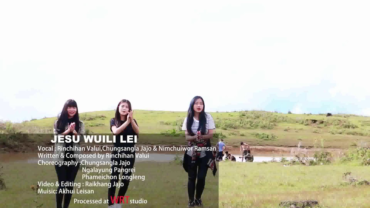 Jesu wuili lei Rinchihan ft Chungsangla official video