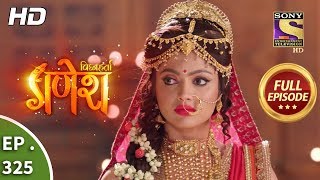 Vighnaharta Ganesh - Ep 325 - Full Episode - 19th November, 2018