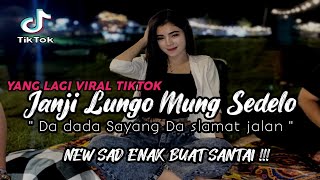 DJ STASIUN BALAPAN JANJI LUNGO MUNG SEDELO Da dada Sayang Da Slamat Jalan Viral Tiktok By Putri Rmx