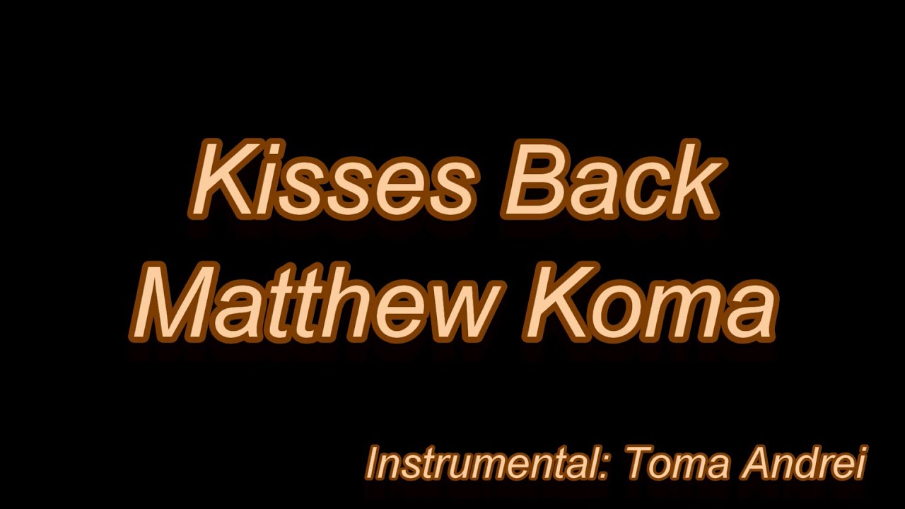 Koma kiss back