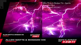 Allen Watts & Bodgan Vix - Apache (Extended Mix)